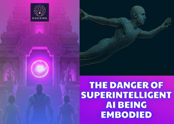 The Danger of Superintelligent AI Being Embodied